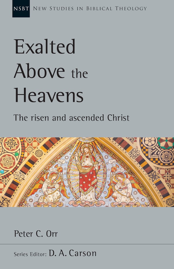 Cover image for Exalted Above the Heavens, isbn: 9780830826483