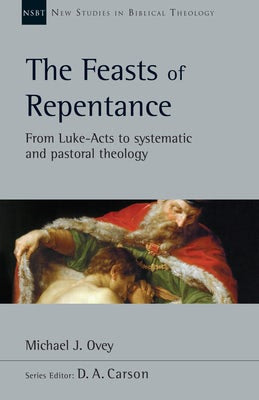 Cover image for The Feasts of Repentance, isbn: 9780830826629