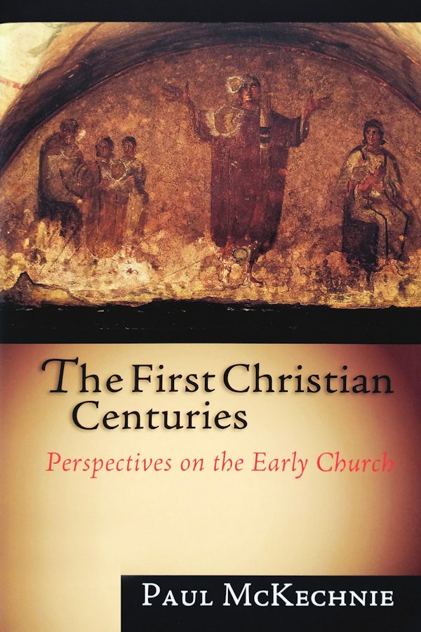 Cover image for The First Christian Centuries, isbn: 9780830826773