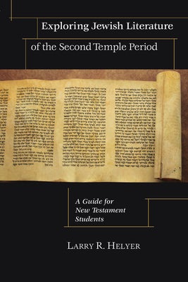 Cover image for Exploring Jewish Literature of the Second Temple Period, isbn: 9780830826780