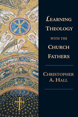 Cover image for Learning Theology with the Church Fathers, isbn: 9780830826865