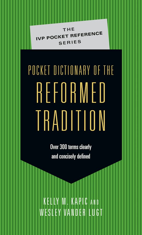 Cover image for Pocket Dictionary of the Reformed Tradition, isbn: 9780830827084