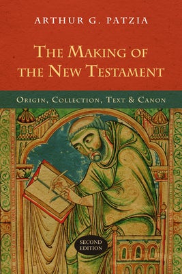 Cover image for The Making of the New Testament, isbn: 9780830827213