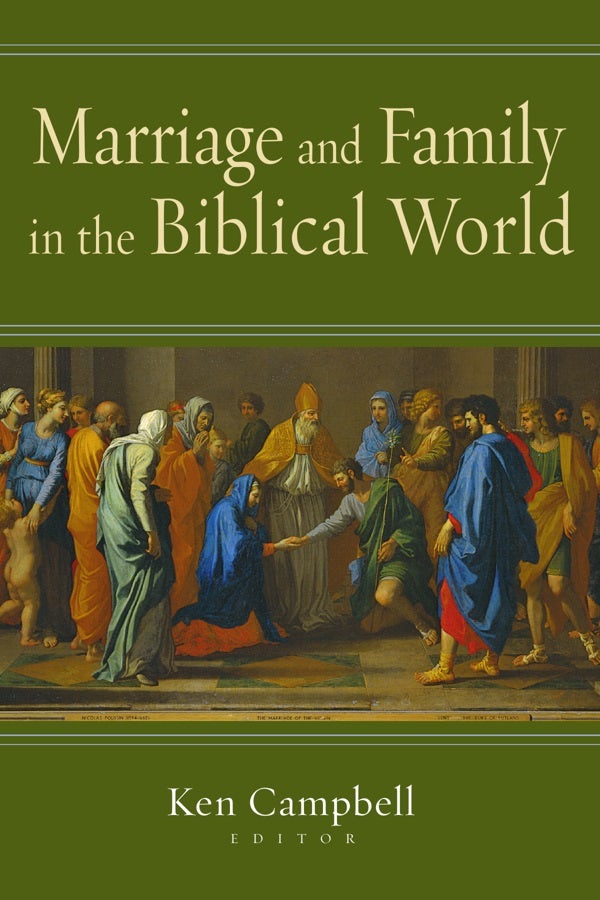 Cover image for Marriage and Family in the Biblical World, isbn: 9780830827374