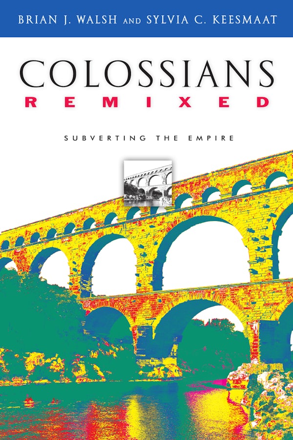 Cover image for Colossians Remixed, isbn: 9780830827381