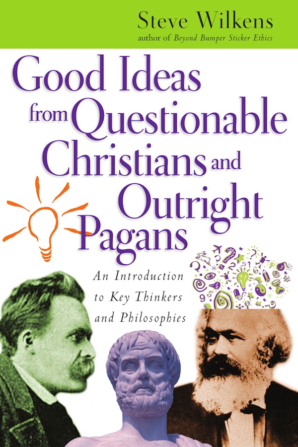 Cover image for Good Ideas from Questionable Christians and Outright Pagans, isbn: 9780830827398