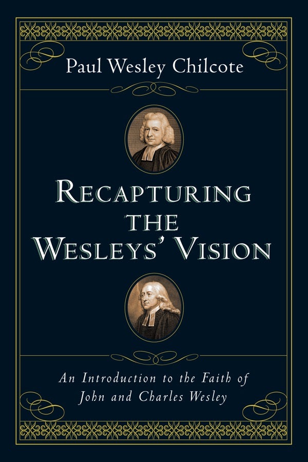 Cover image for Recapturing the Wesleys' Vision, isbn: 9780830827435