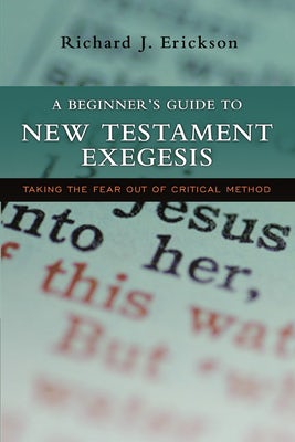 Cover image for A Beginner's Guide to New Testament Exegesis, isbn: 9780830827718