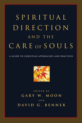 Cover image for Spiritual Direction and the Care of Souls, isbn: 9780830827770