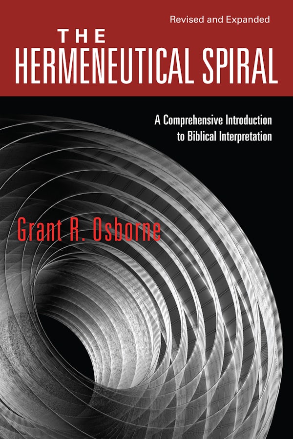 Cover image for The Hermeneutical Spiral, isbn: 9780830828265