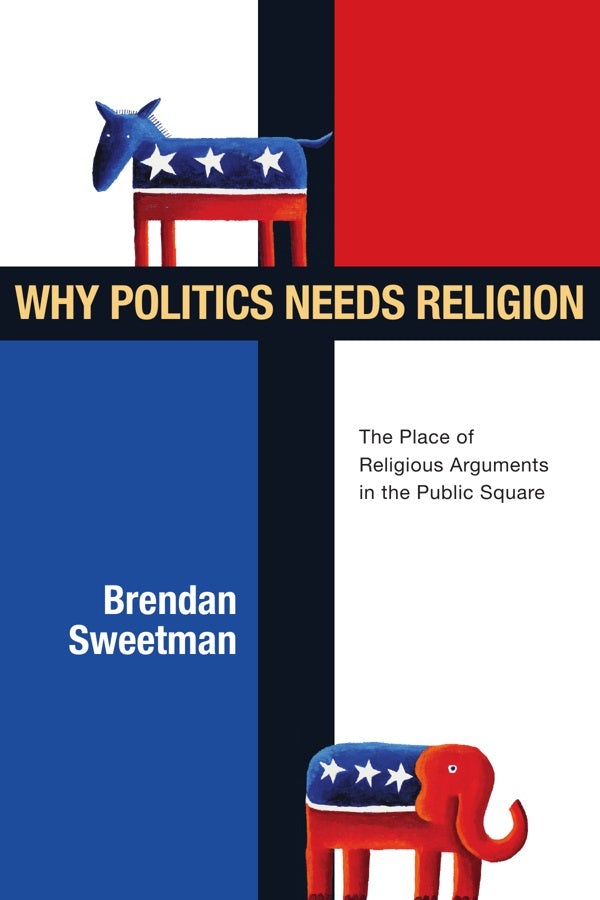 Cover image for Why Politics Needs Religion, isbn: 9780830828425