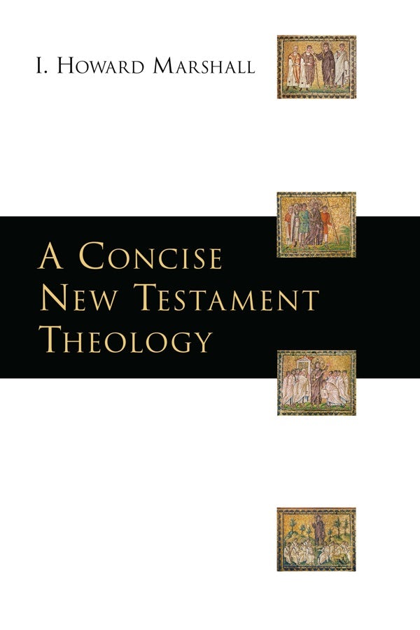 Cover image for A Concise New Testament Theology, isbn: 9780830828784