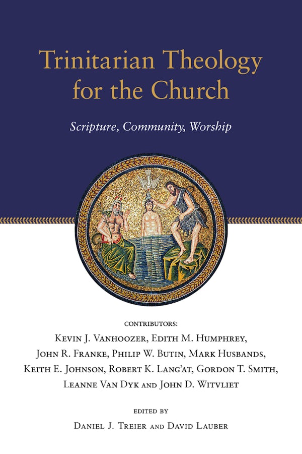 Cover image for Trinitarian Theology for the Church, isbn: 9780830828951
