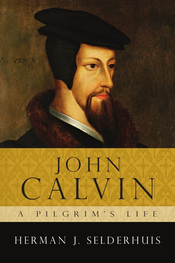 Cover image for John Calvin: A Pilgrim's Life, isbn: 9780830829217