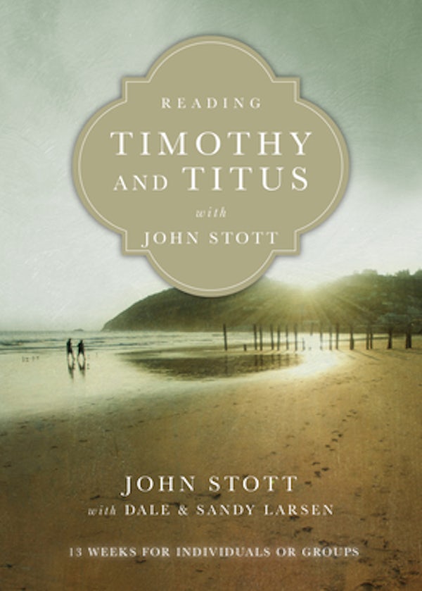 Cover image for Reading Timothy and Titus with John Stott, isbn: 9780830831968