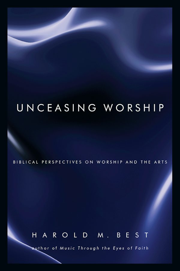 Cover image for Unceasing Worship, isbn: 9780830832293