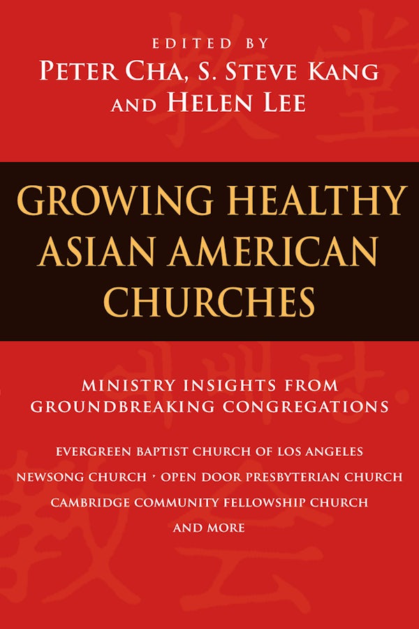 Cover image for Growing Healthy Asian American Churches, isbn: 9780830833252