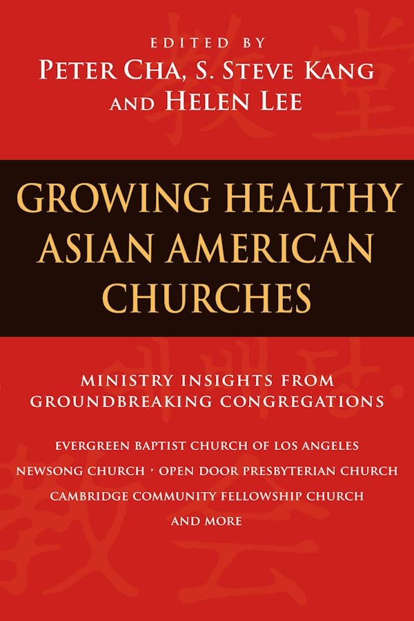 Cover image for Growing Healthy Asian American Churches, isbn: 9780830833252