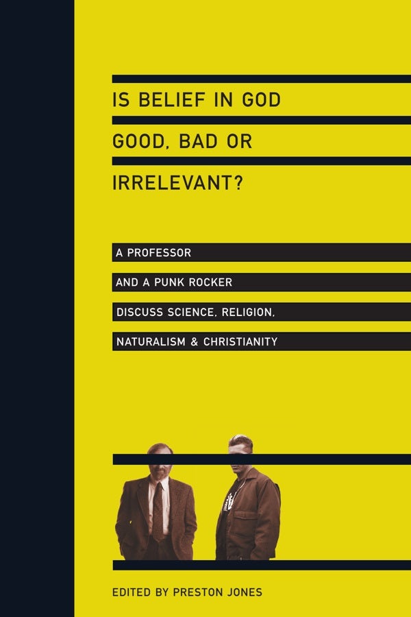 Cover image for Is Belief in God Good, Bad or Irrelevant?, isbn: 9780830833771
