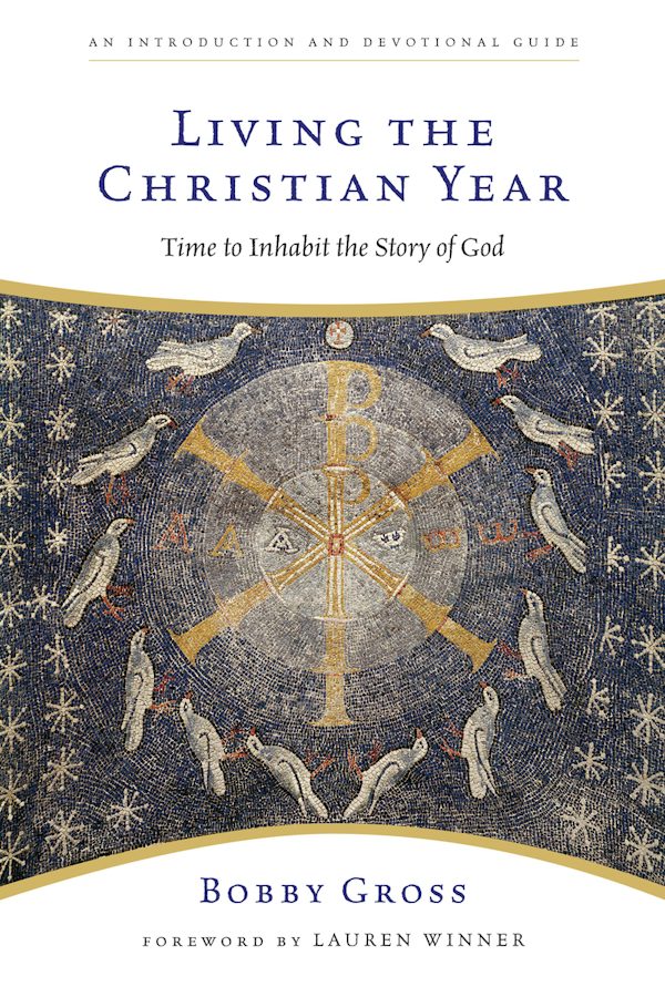 Cover image for Living the Christian Year, isbn: 9780830835201