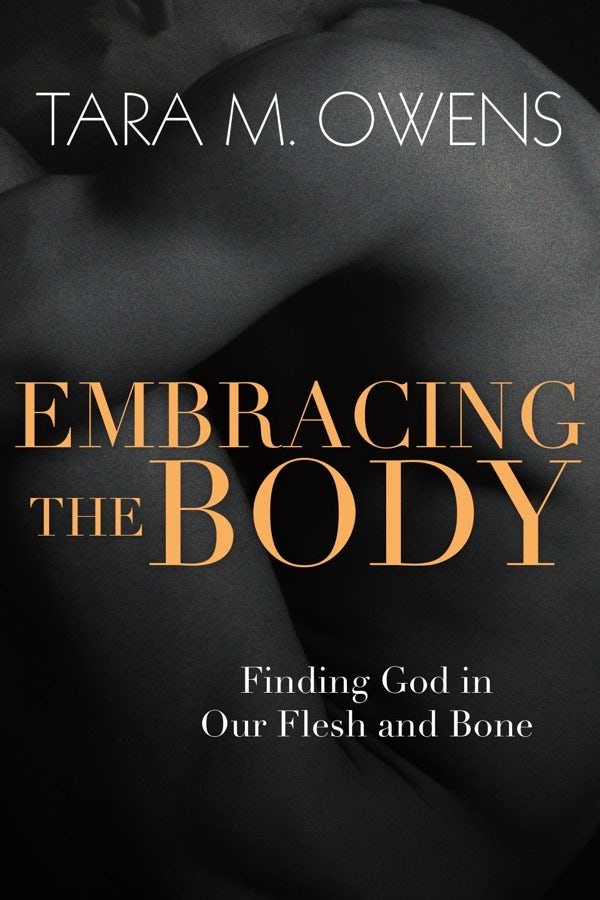 Cover image for Embracing the Body, isbn: 9780830835935