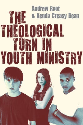 Cover image for The Theological Turn in Youth Ministry, isbn: 9780830838257
