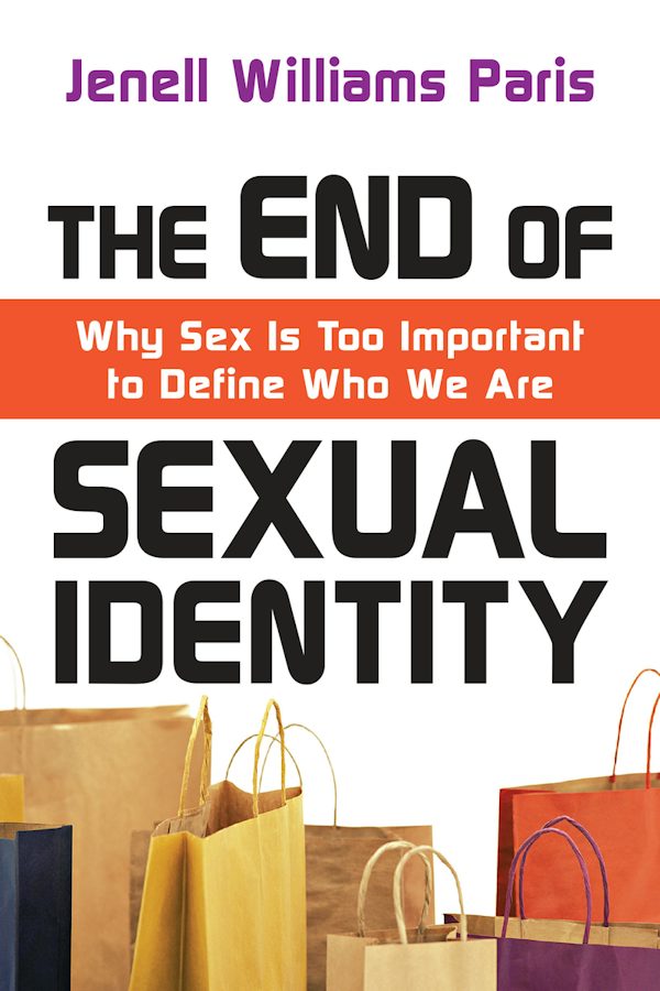 Cover image for The End of Sexual Identity, isbn: 9780830838363