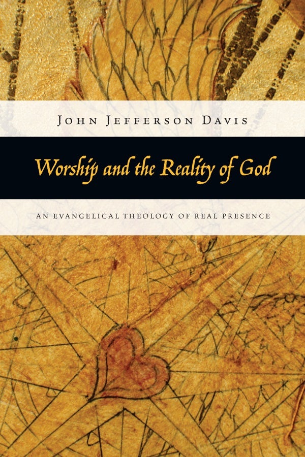 Cover image for Worship and the Reality of God, isbn: 9780830838844
