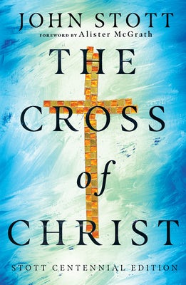 Cover image for The Cross of Christ, isbn: 9780830839100