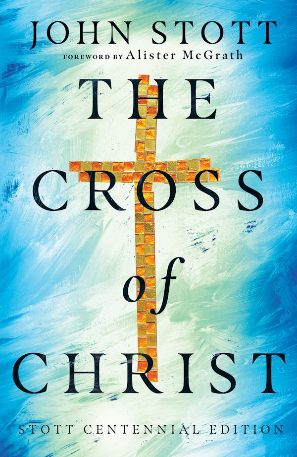 Cover image for The Cross of Christ, isbn: 9780830839100