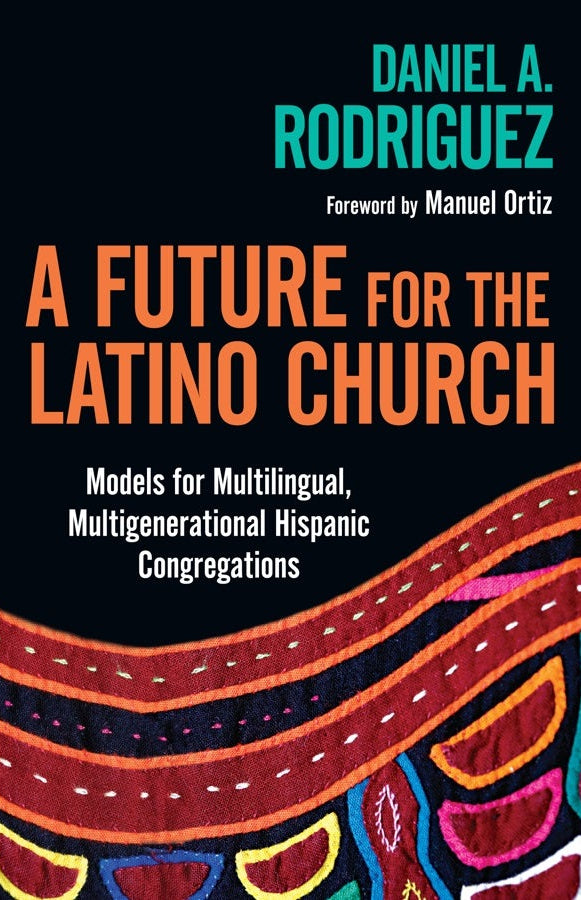 Cover image for A Future for the Latino Church, isbn: 9780830839308