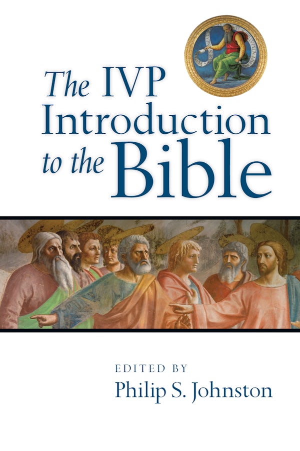 Cover image for The IVP Introduction to the Bible, isbn: 9780830839407