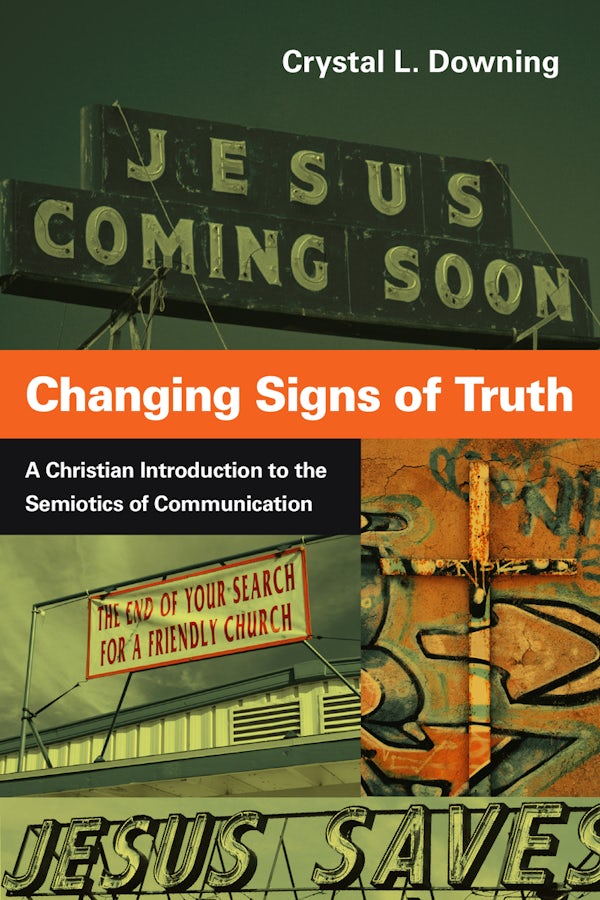 Cover image for Changing Signs of Truth, isbn: 9780830839667