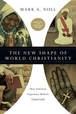Cover image for The New Shape of World Christianity, isbn: 9780830839933