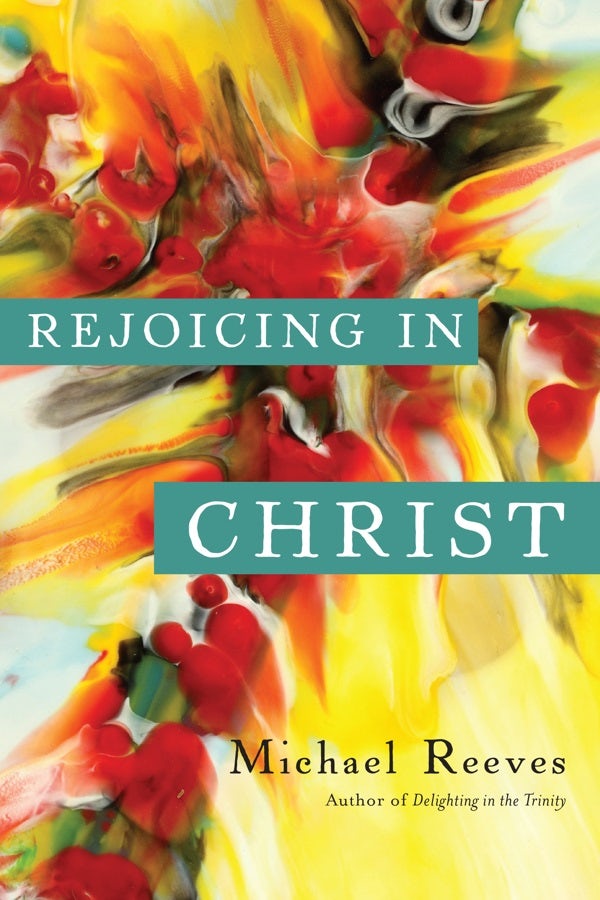 Cover image for Rejoicing in Christ, isbn: 9780830840229