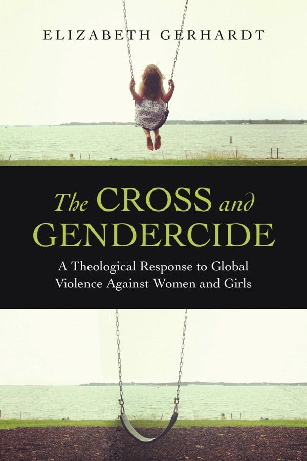 Cover image for The Cross and Gendercide, isbn: 9780830840496