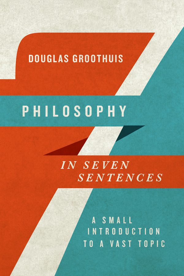 Cover image for Philosophy in Seven Sentences, isbn: 9780830840939