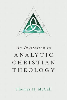 Cover image for An Invitation to Analytic Christian Theology, isbn: 9780830840953