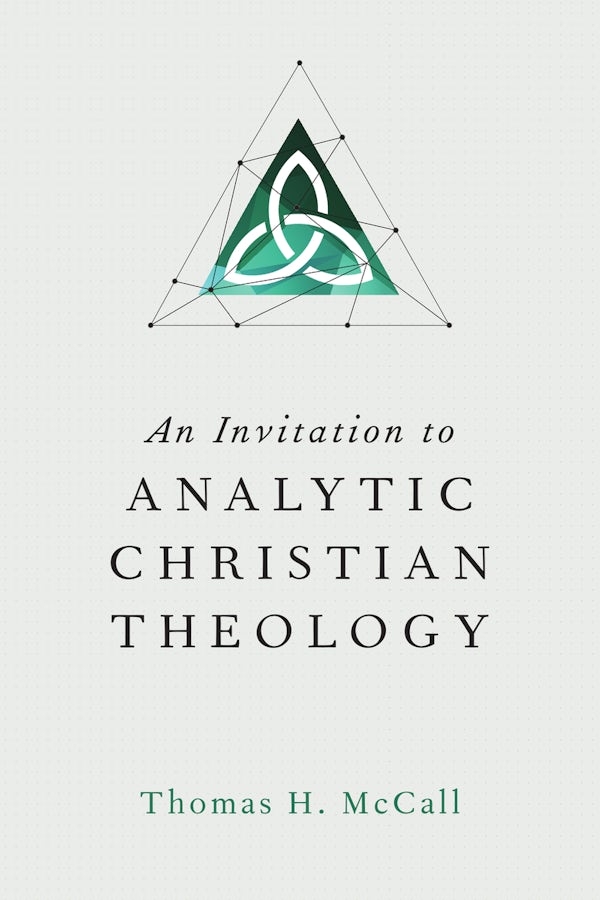 Cover image for An Invitation to Analytic Christian Theology, isbn: 9780830840953