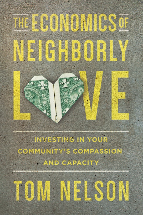 Cover image for The Economics of Neighborly Love, isbn: 9780830843923