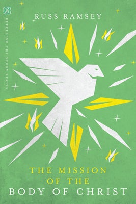 Cover image for The Mission of the Body of Christ, isbn: 9780830844005