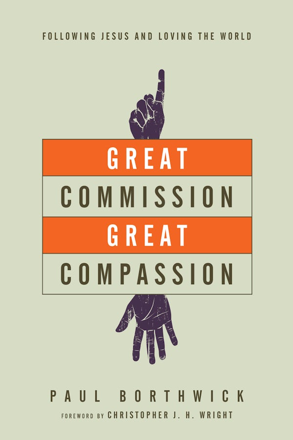 Cover image for Great Commission, Great Compassion, isbn: 9780830844371