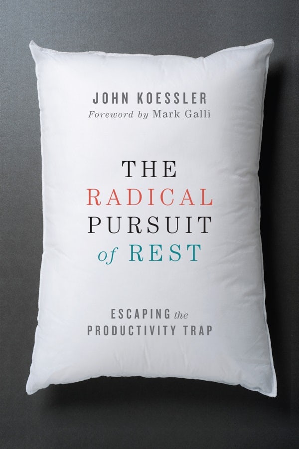 Cover image for The Radical Pursuit of Rest, isbn: 9780830844449