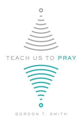 Cover image for Teach Us to Pray, isbn: 9780830845217