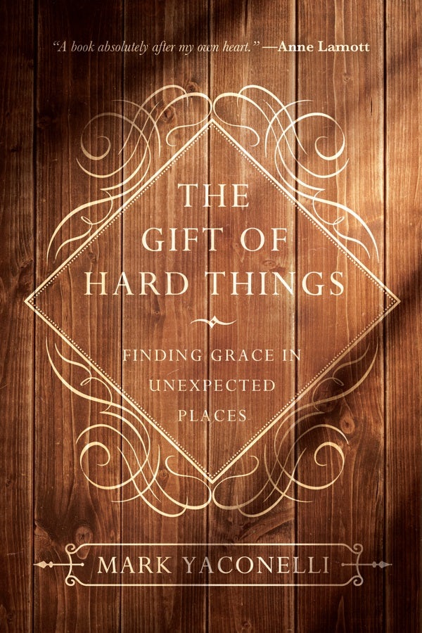 Cover image for The Gift of Hard Things, isbn: 9780830846085