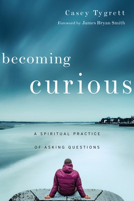 Cover image for Becoming Curious, isbn: 9780830846276
