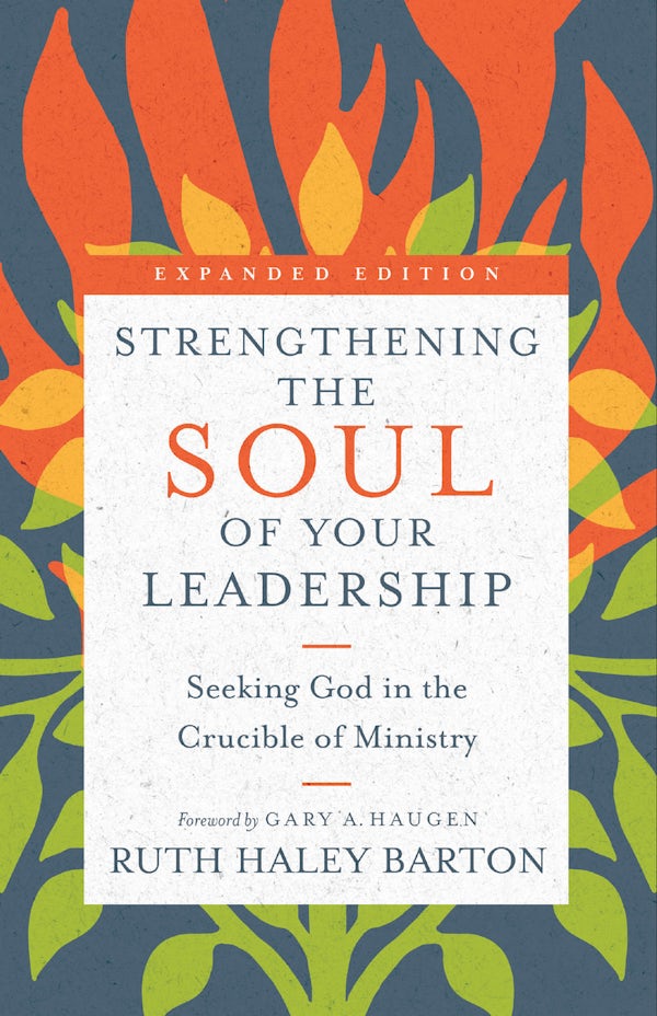 Cover image for Strengthening the Soul of Your Leadership, isbn: 9780830846450