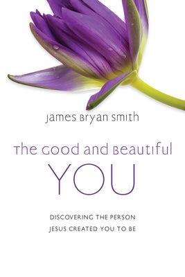 Cover image for The Good and Beautiful You, isbn: 9780830846948