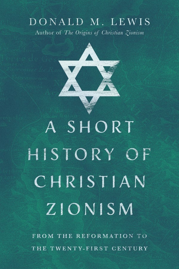 Cover image for A Short History of Christian Zionism, isbn: 9780830846979