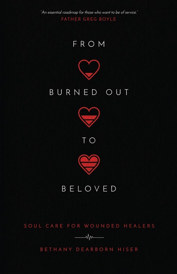 Cover image for From Burned Out to Beloved, isbn: 9780830847952